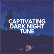 Captivating Dark Night Tune