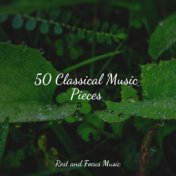 50 Classical Music Pieces
