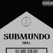 Submundo Drill