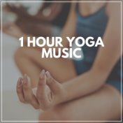 1 Hour Yoga Music