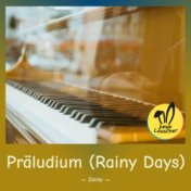 Präludium (Rainy Days)