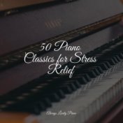 50 Piano Classics for Stress Relief