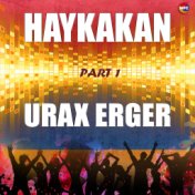 Haykakan Urax Erger, Pt. 1