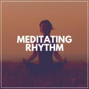 Meditating Rhythm