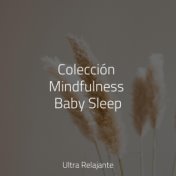 Colección Mindfulness Baby Sleep