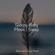 Sleepy Baby Music | Sleep