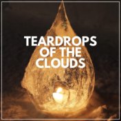 Teardrops of the Clouds