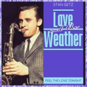 Love and the Weather (Feel the Love Tonight)