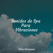 Sonidos de Spa Para Vibraciones