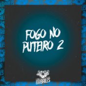 Fogo no Puteiro 2