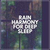 Rain Harmony for Deep Sleep