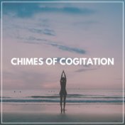 Chimes of Cogitation