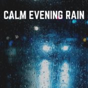 Calm Evening Rain