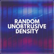 Random Unobtrusive Density