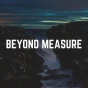 Beyond Measure