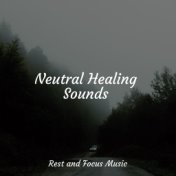 Neutral Healing Sounds