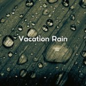 Vacation Rain