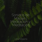 Sonidos de Masaje | Meditación y Meditación