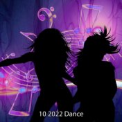 10 2022 Dance