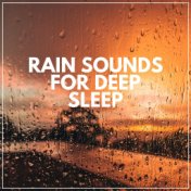 Rain Sounds for Deep Sleep