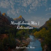 Mindfulness Mix | Relaxation