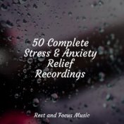 50 Complete Stress & Anxiety Relief Recordings