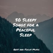50 Sleepy Songs for a Peaceful Sleep