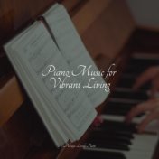 Piano Music for Vibrant Living