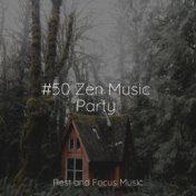 #50 Zen Music Party