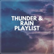 Thunder & Rain Playlist