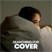 Searching for Cover