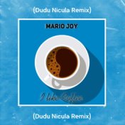 I Like Coffee (Dudu Nicula Remix)