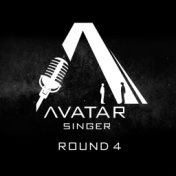 AVATAR SINGER ROUND 4