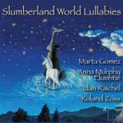 Slumberland World Lullabies (Great Voices for Small People)