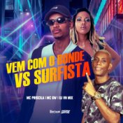 Vem Com o Bonde Vs Surfista