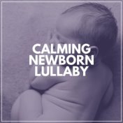 Calming Newborn Lullaby