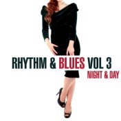 Rhythm & Blues - Night & Day, Vol. 3