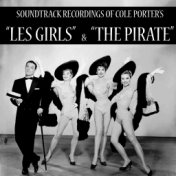 Soundtrack Recordings Of Cole Porter's "Les Girls" and "The Pirates"