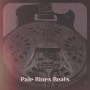 Pale Blues Beats