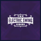 The Electric Swing Circus