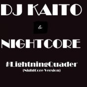 Lightning Quader (Nightcore Version)
