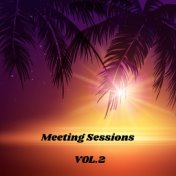 Meeting Sessions, Vol. 2