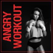 Angry Workout