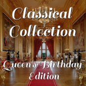 Classical Collection Queen's Birthday Edition