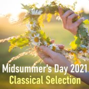 Midsummer's Day 2021 Classical Selection