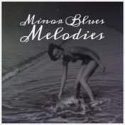 Minor Blues Melodies