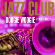 Jazz Club - Boogie Woogie (1928 - 1941)