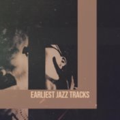 Earliest Jazz Tracks