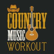 Country Music Workout