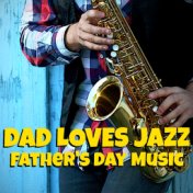 Dad Loves Jazz Father's Day Music